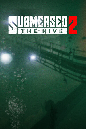 深潜2：蜂巢（Submersed 2 - The Hive）