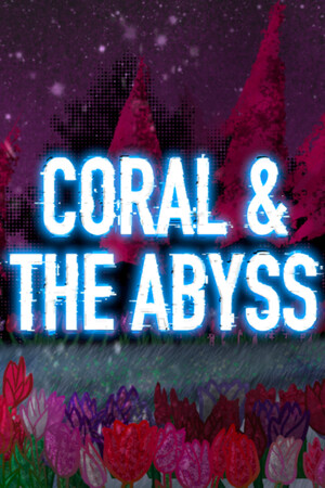 珊瑚与深渊Coral & The Abyss